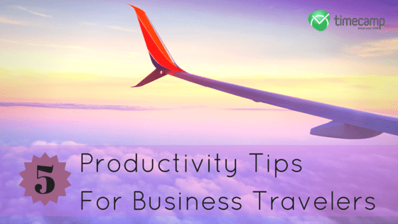 Five Tips For Every Business Traveler