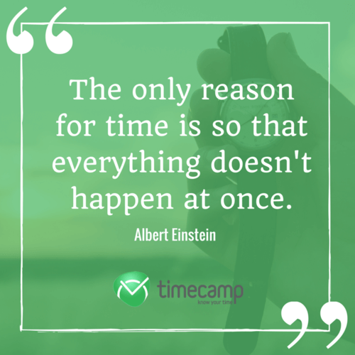 20 Most Inspiring Quotes About Time TimeCamp