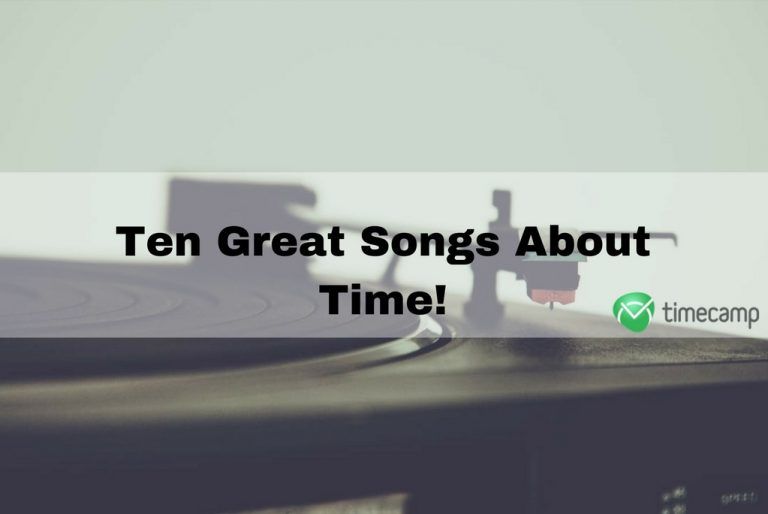 10 Great Songs About Time! - TimeCamp