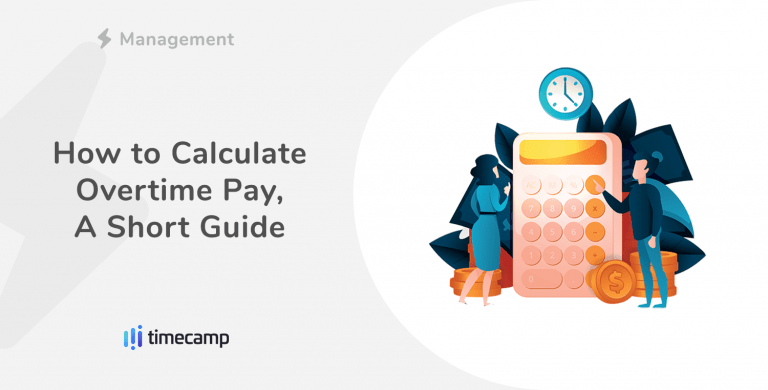 how-to-calculate-overtime-pay-a-short-guide-timecamp